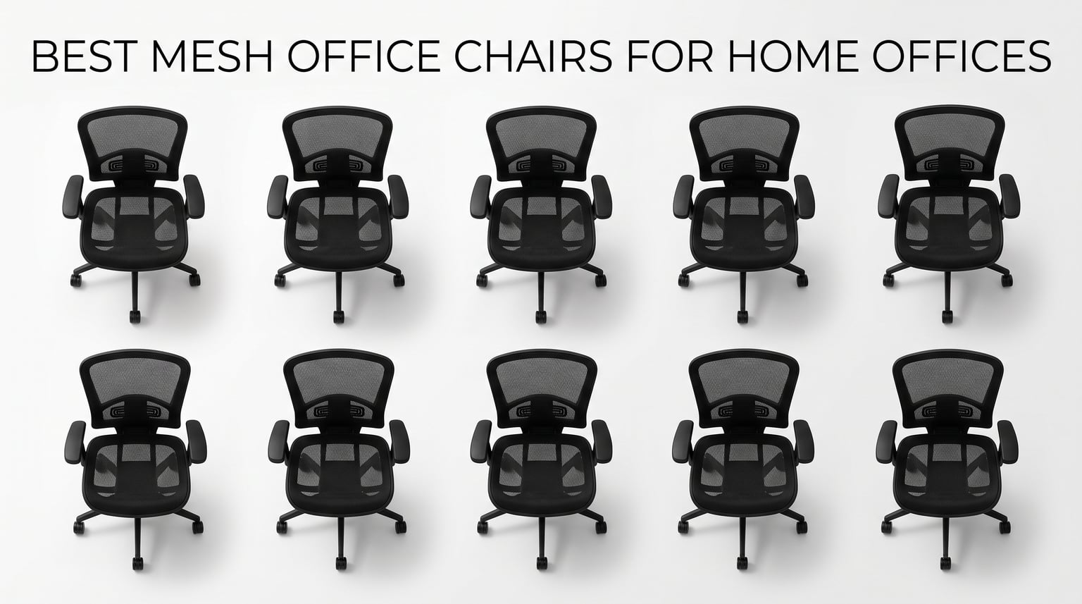 Best mesh office chairs for home offices