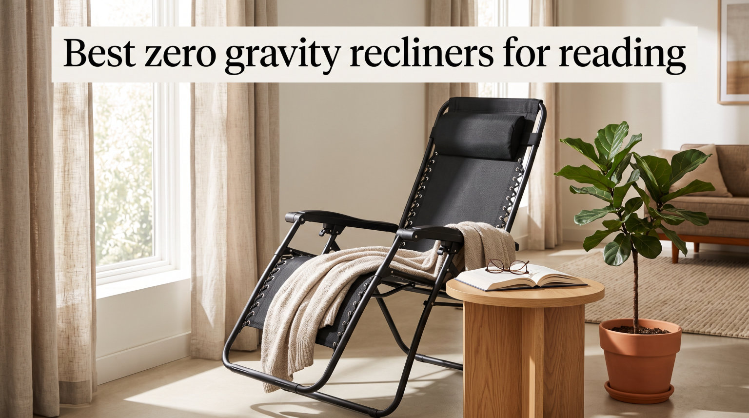 Best zero gravity recliners for reading