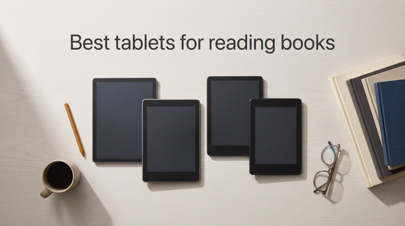 Best tablets for reading books