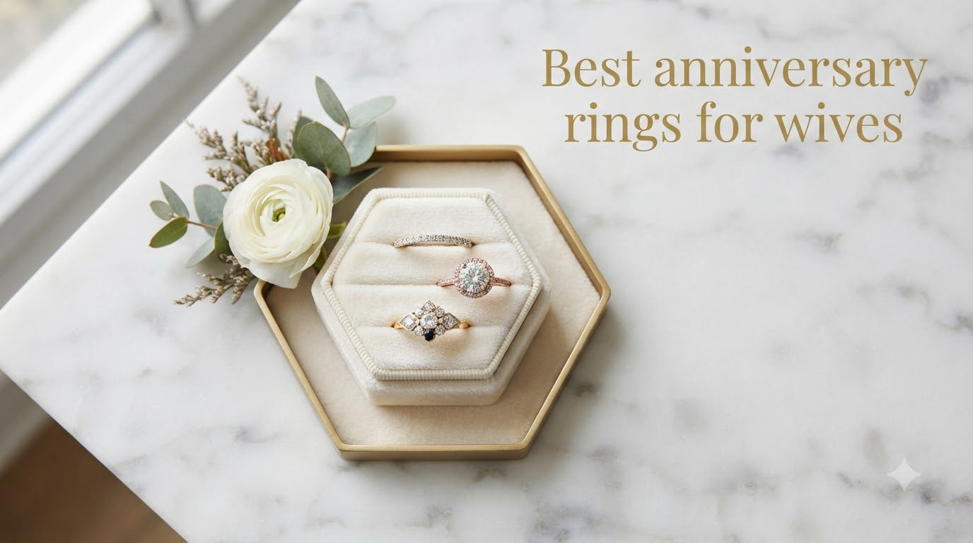Best anniversary rings for wives
