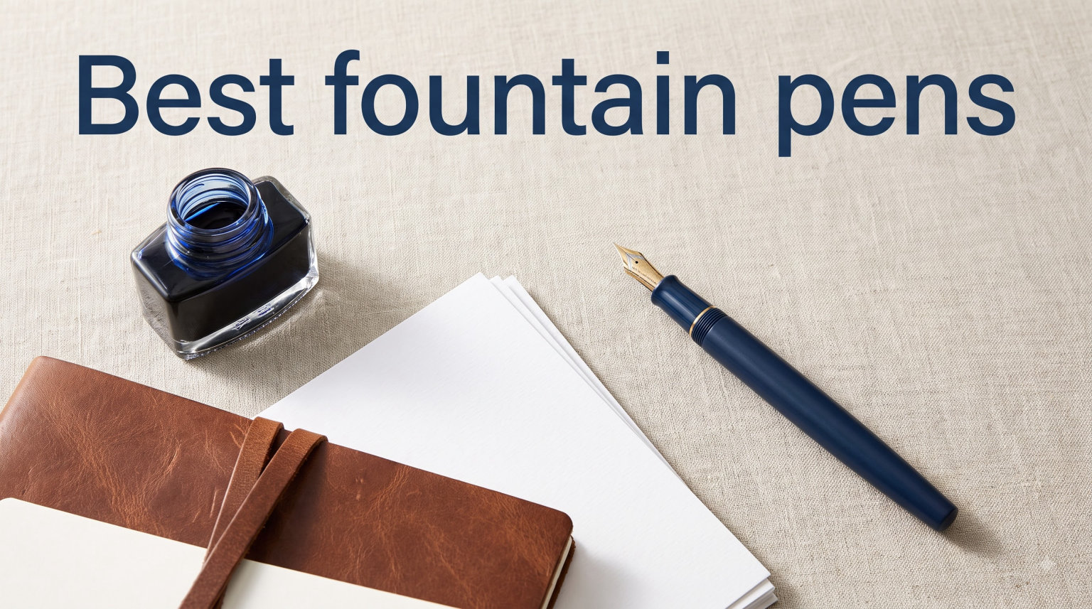 Best fountain pens