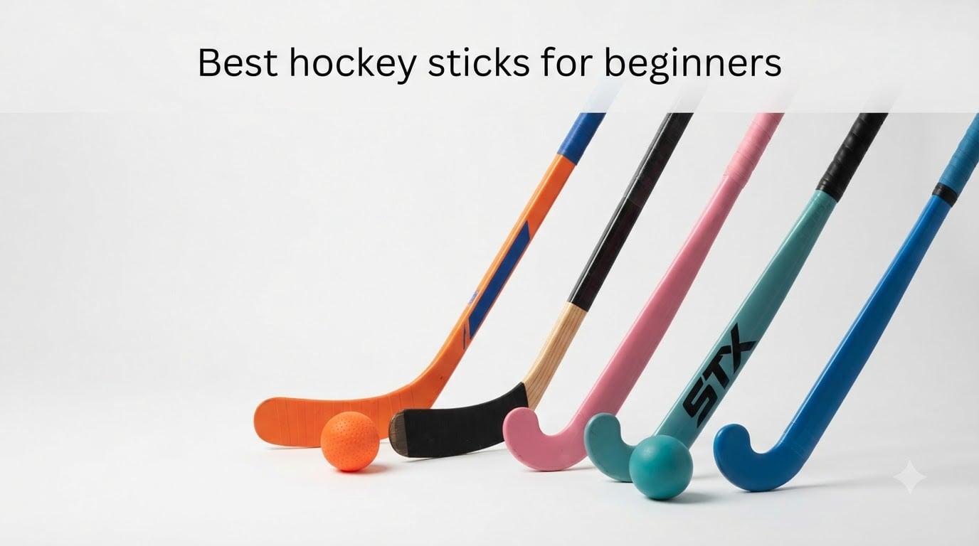 Best hockey sticks for beginners