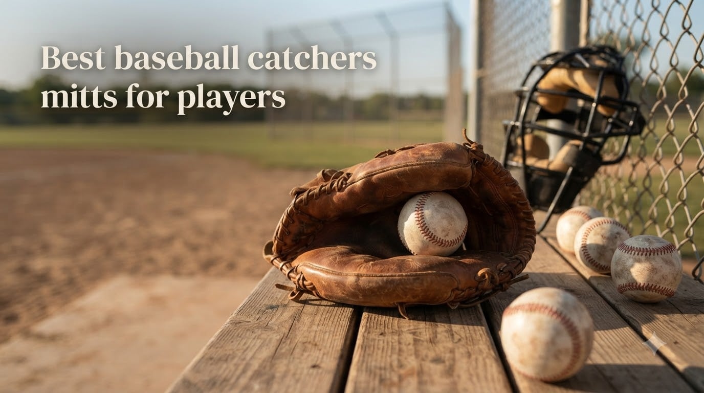 Best baseball catchers mitts for players