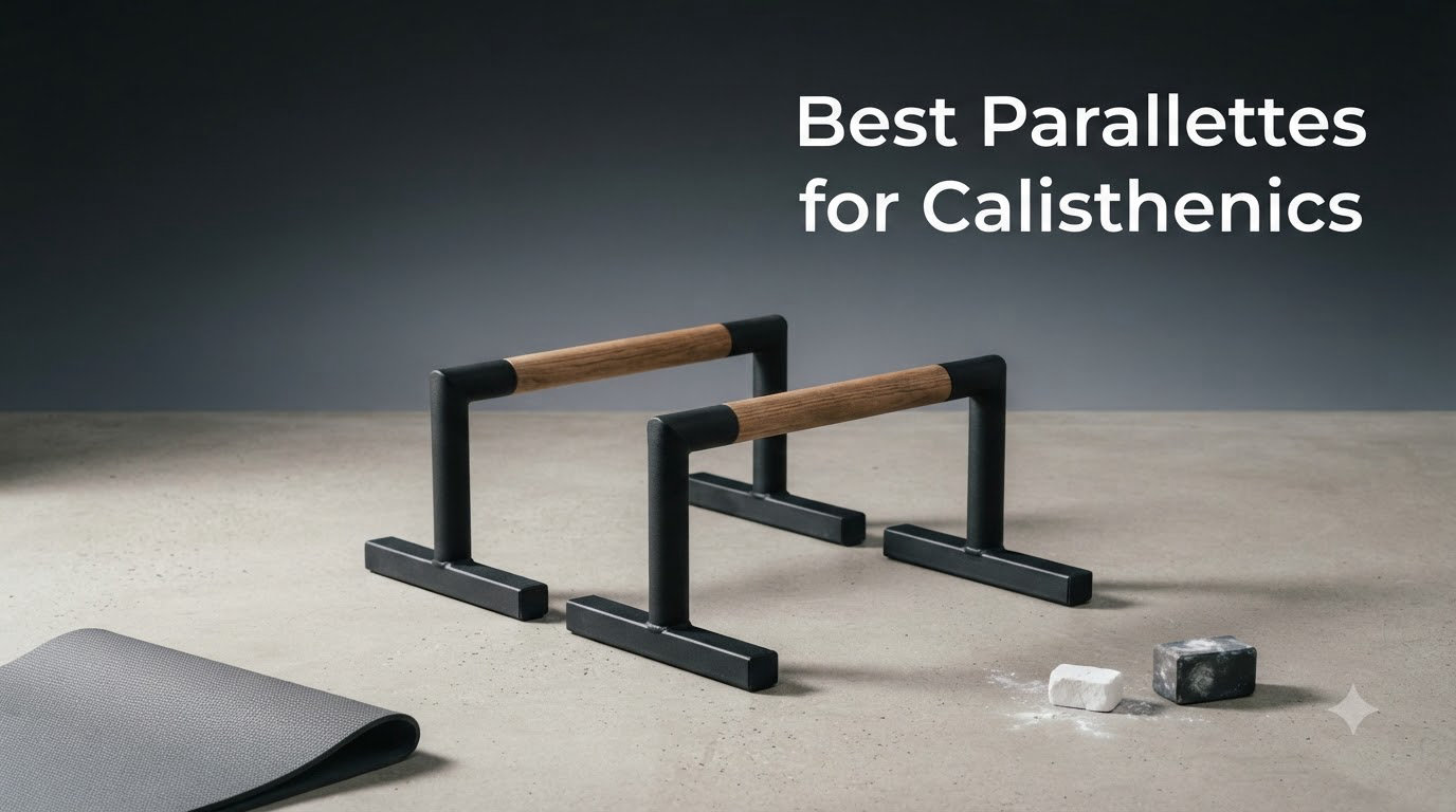 Best Parallettes for Calisthenics
