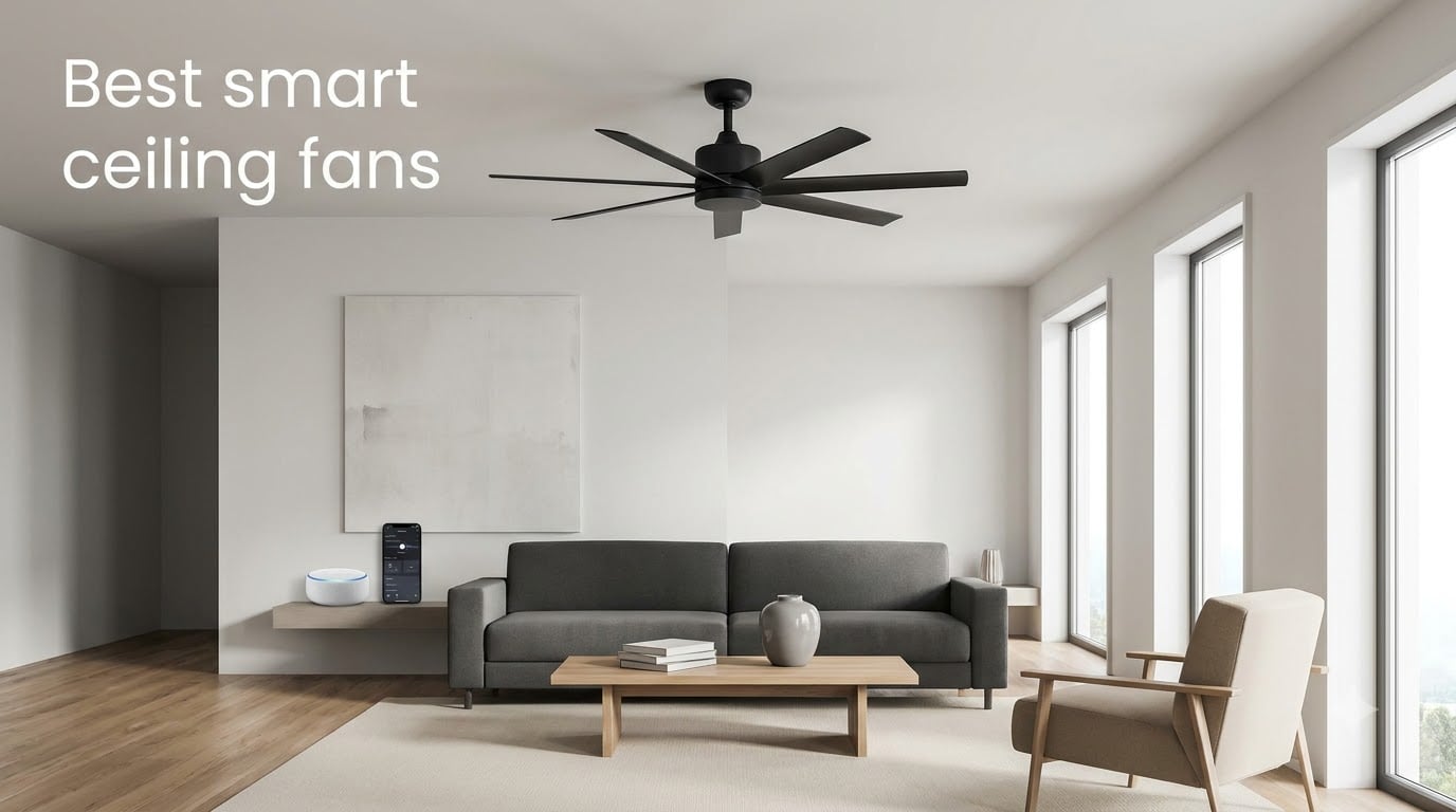 Best smart ceiling fans