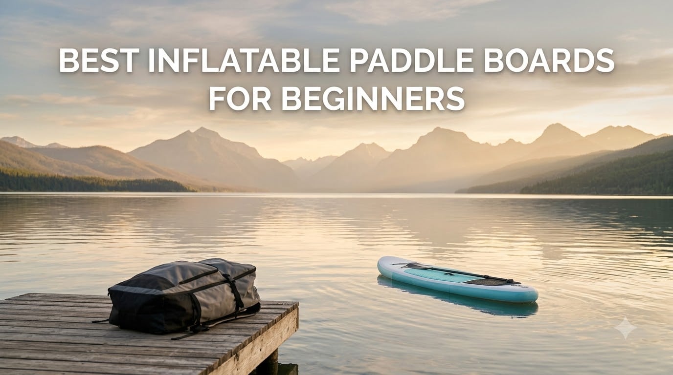 Best inflatable paddle boards for beginners