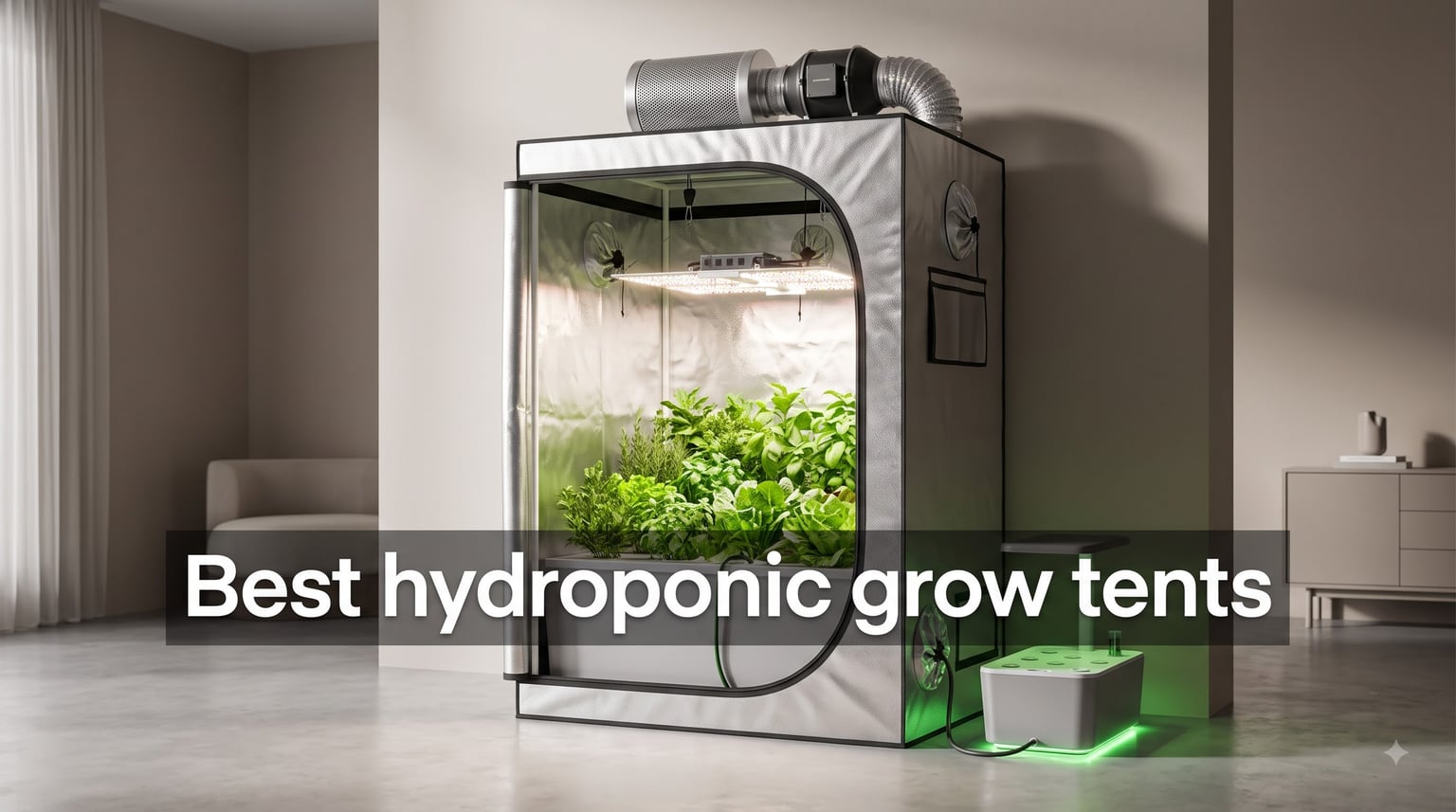 Best hydroponic grow tents