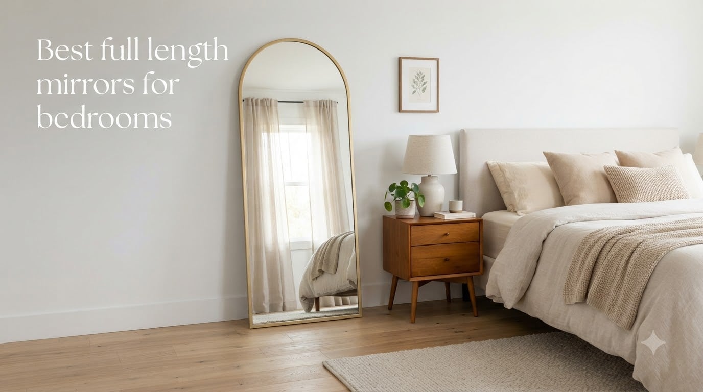 Best full length mirrors for bedrooms