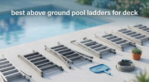 best above ground pool ladders for deck