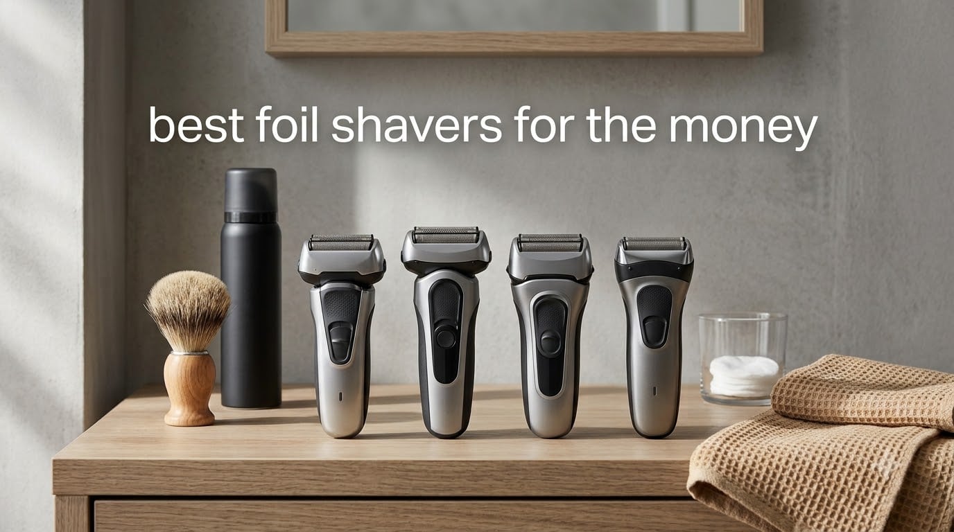 best foil shavers for the money