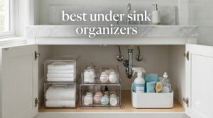 best under sink organizers