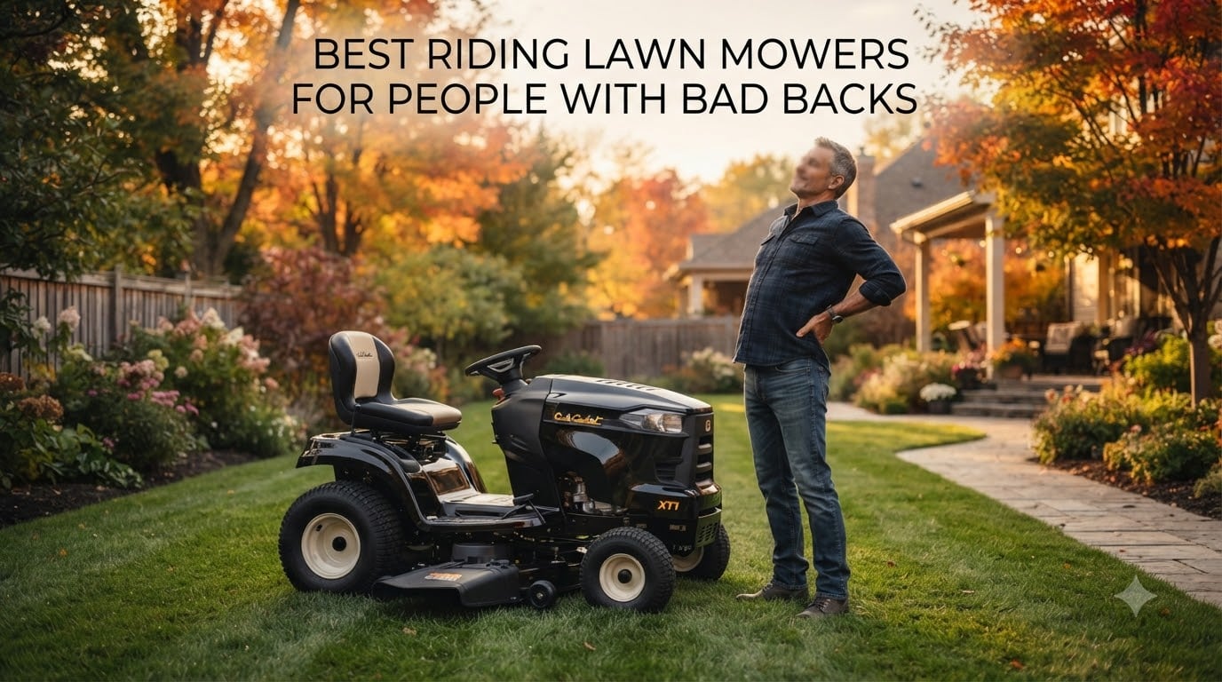 best riding lawn mowers for people with bad backs