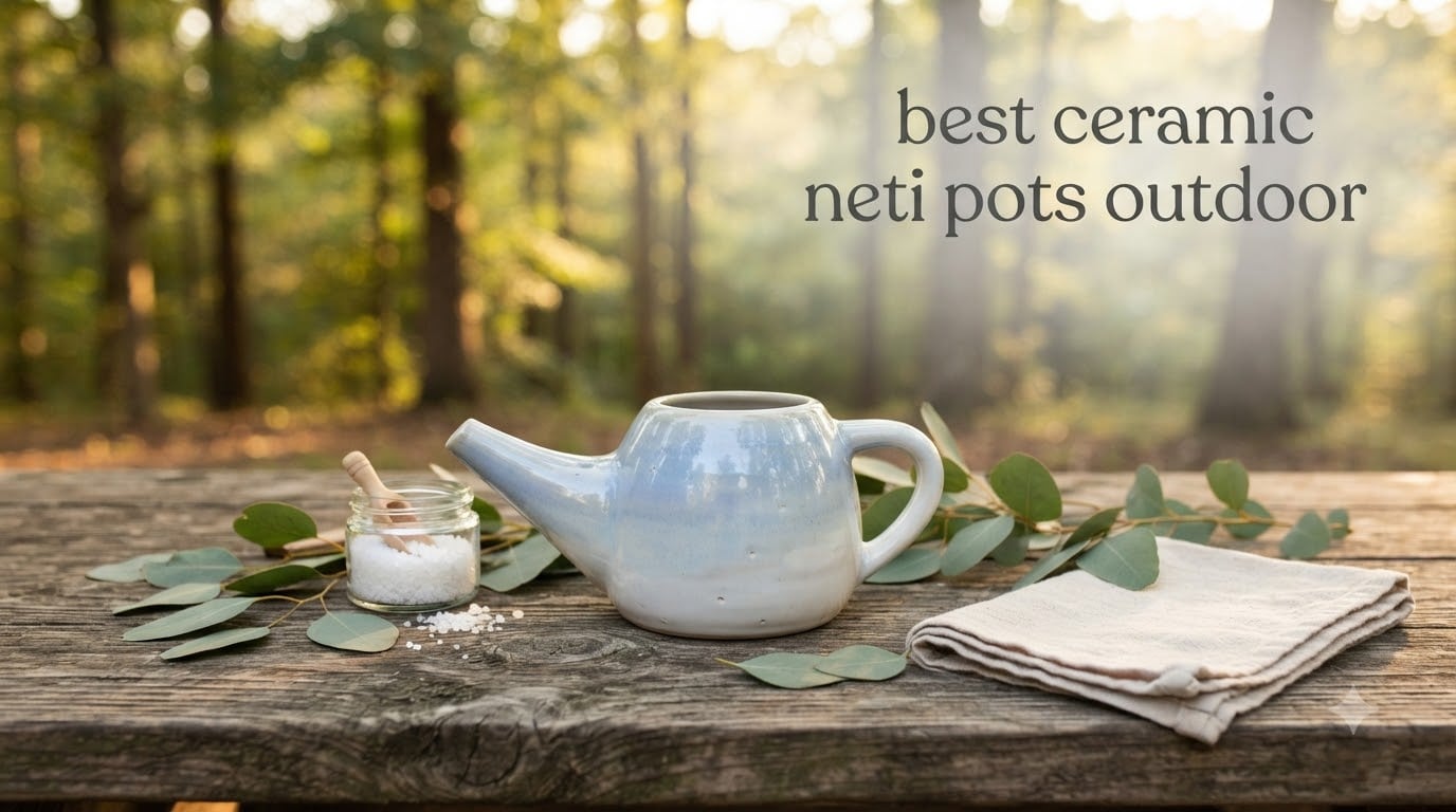 best ceramic neti pots outdoor