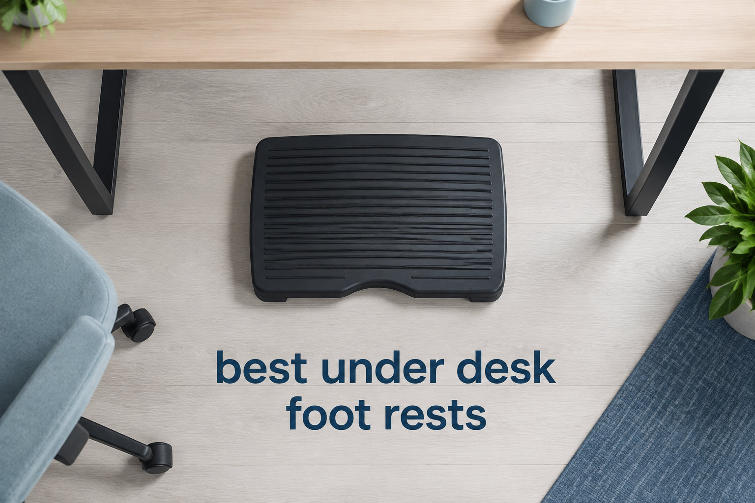 best under desk foot rests