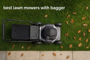 best lawn mowers with bagger