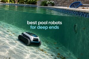 best pool robots for deep ends